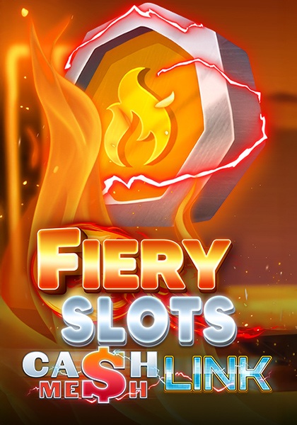 Play Fiery Slots – Cash Mesh LINK