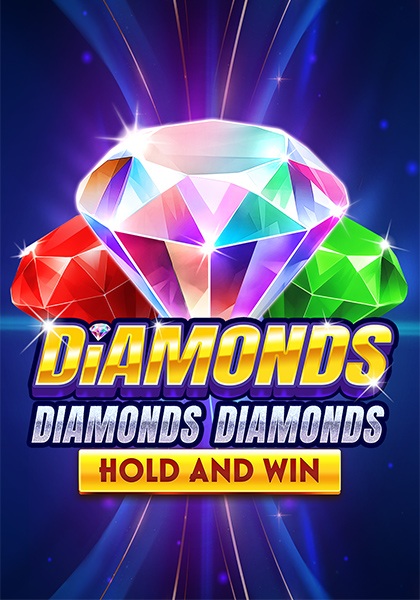 Play Diamonds Diamonds Diamonds Hold and Win