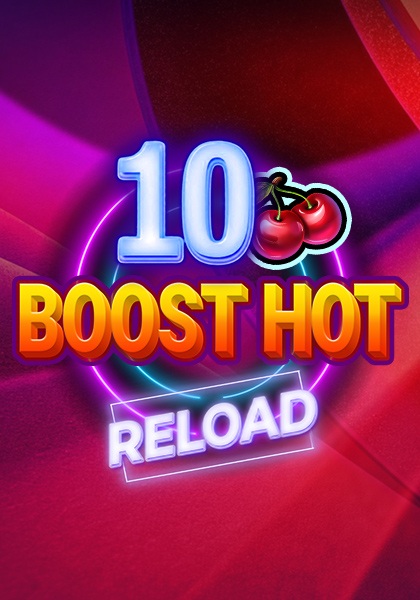 Play 10 Boost Hot Reload