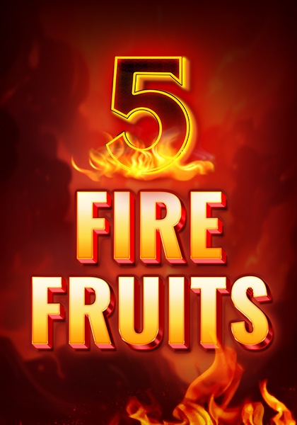 Play 5 Fire Fruits