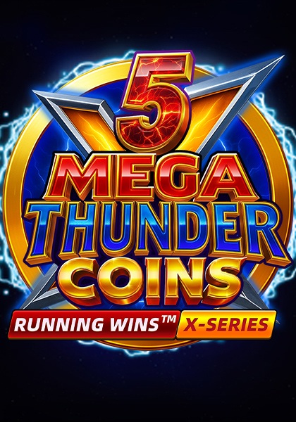 Play 5 Mega Thunder Coins Running Wins™