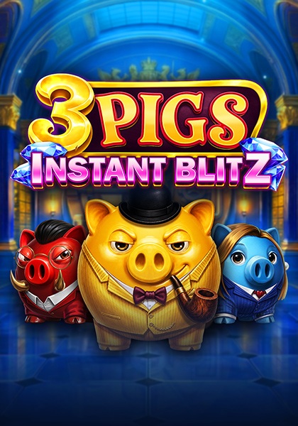 Play 3 Pigs Instant Blitz 94