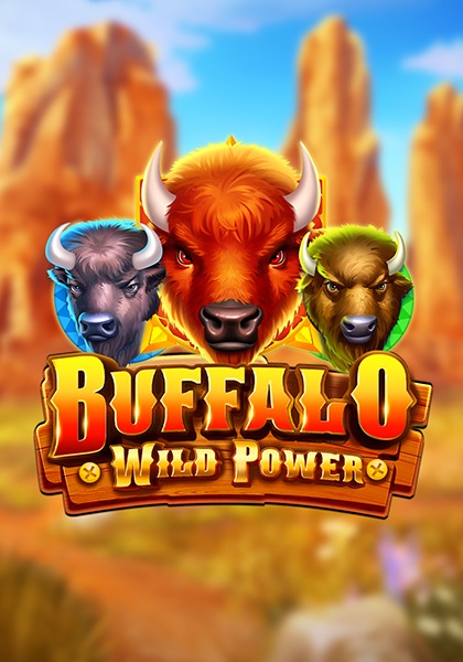 Play Buffalo. The Wild Power