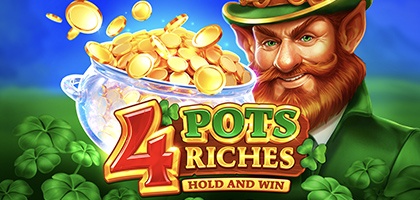 4 Pots Riches: Hold and Win