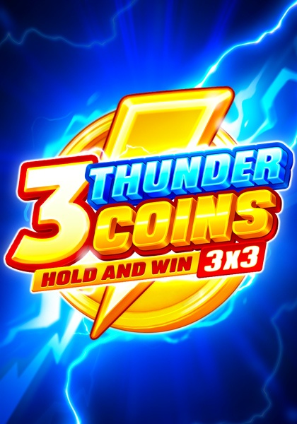 Play 3 Thunder Coins: Hold and Win