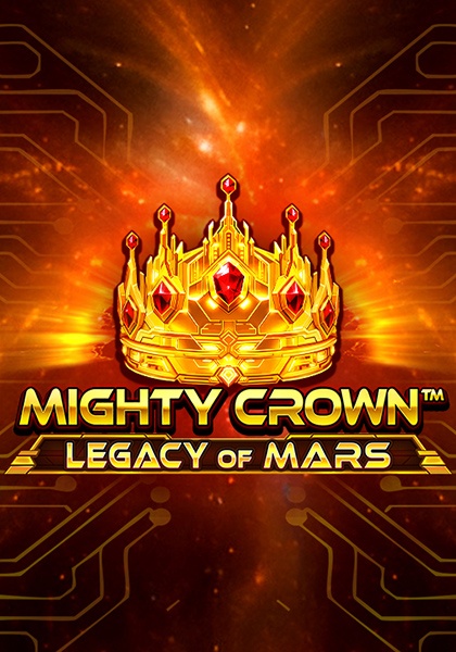 Play Mighty Crown™: Legacy of Mars